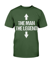 Load image into Gallery viewer, The Man, The Legend T-Shirt
