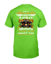 Load image into Gallery viewer, I'm A Grumpy Old Man I Was Born In April I'll Just Shoot You And Be Done With It T-Shirt
