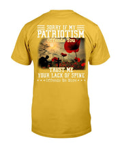 Load image into Gallery viewer, Sorry If My Patriotism Offends You T-Shirt
