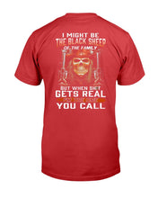 Load image into Gallery viewer, I Might Be The Black Sheep Of The Family I'm The One You Call T-Shirt
