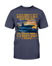 Load image into Gallery viewer, Less Than 1% Of Americans Have Ever Seen The Sunset From A U.S. Navy Ship T-Shirt

