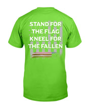 Load image into Gallery viewer, Stand For The Flag Kneel For The Fallen T-Shirt
