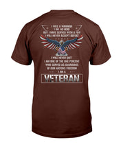 Load image into Gallery viewer, I Was A Warrior I Am No Hero T-Shirt
