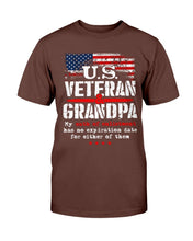Load image into Gallery viewer, U.S. Veteran And Grandpa My Oath Of Enlistment Has No Expiration Date T-Shirt
