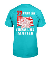 Load image into Gallery viewer, 22 Every Day Veteran Lives Matter Veteran Suicide Awareness T-Shirt
