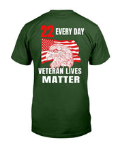 Load image into Gallery viewer, 22 Every Day Veteran Lives Matter Veteran Suicide Awareness T-Shirt
