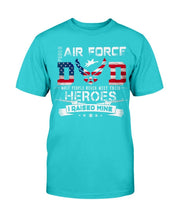 Load image into Gallery viewer, Proud Air force Dad Heroes I Raised Mine T-Shirt
