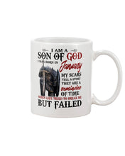 Load image into Gallery viewer, I Am A Son Of God I Was Born In January My Scars Tell A Story They Are A Reminder Of Time Mug
