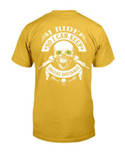 Load image into Gallery viewer, I Ride So I Can Keep Social Distance T-Shirt
