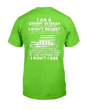 Load image into Gallery viewer, I Am A Grumpy Veteran I Served I Sacrificed I Don't Regret I Am Proud To Be A Veteran T-Shirt
