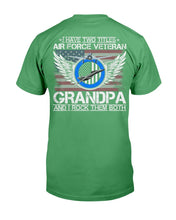 Load image into Gallery viewer, I Am An Air Force Veteran Grandpa And I Rock Them Both T-Shirt
