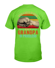 Load image into Gallery viewer, Being A Dad Is An Honor Being A Grandpa Is Priceless T-Shirt
