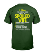 Load image into Gallery viewer, 5 Things You Should Know About My Spoiled Wife T-Shirt
