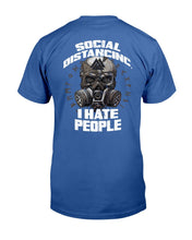 Load image into Gallery viewer, Social Distancing I Hate People T-Shirt
