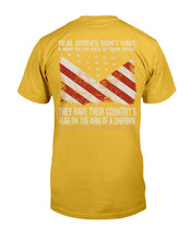 Load image into Gallery viewer, Real Heroes Don't Have A Name On The Back Of Their Jersey T-Shirt
