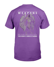 Load image into Gallery viewer, God Gave His Archangels Weapons Because The Lord Knew You Don't Fight Evil With Tolerance And Understanding T-Shirt
