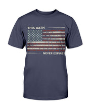 Load image into Gallery viewer, This Oath Never Expires T-Shirt
