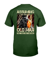 Load image into Gallery viewer, Assuming I'm Just An Old Man T-Shirt
