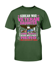 Load image into Gallery viewer, Proud Korean War Veteran Daughter Gift I Was Raised By Mine T-Shirt
