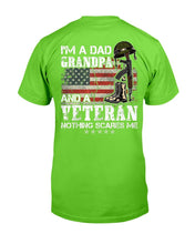 Load image into Gallery viewer, I'm A Dad Grandpa And A Veteran Nothing Scares Me T-Shirt
