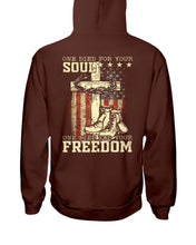 Load image into Gallery viewer, One Died For Your Soul One Died For Your Freedom Hoodies
