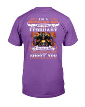 Load image into Gallery viewer, I'm A Grumpy Old Man I Was Born In February I'll Just Shoot You And Be Done With It T-Shirt
