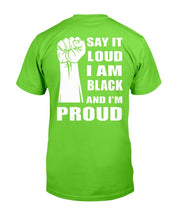 Load image into Gallery viewer, Black Lives Matter Shirt Say It Loud I Am Black And I'm Proud T-Shirt
