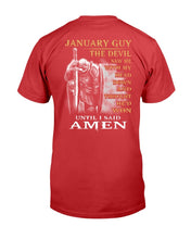 Load image into Gallery viewer, January Guy The Devil Saw Me With My Head Down Until I Said Amen T-Shirt
