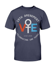 Load image into Gallery viewer, 19TH Amendment Vote 1920-2020 Celebrating 100 Years T-Shirt
