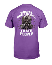 Load image into Gallery viewer, Social Distancing I Hate People T-Shirt
