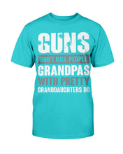 Load image into Gallery viewer, Guns Don't Kill Grandpas With Pretty Granddaughters Do Grandpa, Papa T-Shirt
