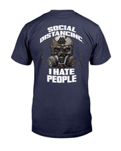 Load image into Gallery viewer, Social Distancing I Hate People T-Shirt
