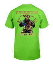 Load image into Gallery viewer, Freedom Is Not Free T-Shirt
