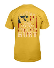 Load image into Gallery viewer, I Am Army Veteran I Can Fix Stupid But It's Gonna Hurt T-Shirt
