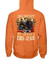 Load image into Gallery viewer, I May Not Have A PhD But I Do Have A DD-214 Hoodies
