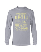 Load image into Gallery viewer, I Do Have A DD-214 For An Old Man That's Close Enough Long Sleeve
