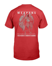 Load image into Gallery viewer, God Gave His Archangels Weapons Because The Lord Knew You Don't Fight Evil With Tolerance And Understanding T-Shirt
