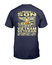 Load image into Gallery viewer, Freedom Isn't Free - Proud Son Of A Vietnam Veteran Gift T-Shirt
