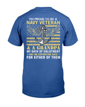 Load image into Gallery viewer, I'm Proud To Be A Navy Veteran And A Grandpa T-Shirt
