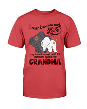 Load image into Gallery viewer, I Never Knew How Much Love My Heart Could Hold Til Someone Called Me Grandma T-Shirt
