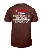 Load image into Gallery viewer, Nurse's Dad 2020 My Daughter Risks Her Life To Save Strangers T-Shirt

