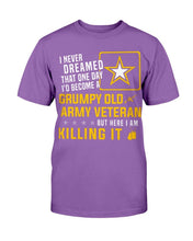 Load image into Gallery viewer, Grumpy Old Army Veteran But Here I Am Killing It T-Shirt
