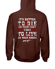 Load image into Gallery viewer, It's Better To Die On Your Feet Than To Live On Your Knees Hoodies
