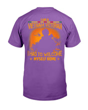 Load image into Gallery viewer, I'm A Vietnam Veteran I Had To Welcome Best Veteran Gift T-Shirt
