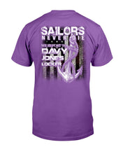 Load image into Gallery viewer, Sailors Never Die We Report To Davy Jones Locker T-Shirt
