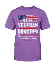 Load image into Gallery viewer, U.S. Veteran And Grandpa My Oath Of Enlistment Has No Expiration Date T-Shirt
