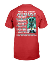 Load image into Gallery viewer, Kings Are Born In August Will Keep It Real 100% T-Shirt

