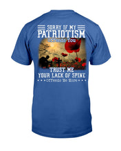 Load image into Gallery viewer, Sorry If My Patriotism Offends You T-Shirt
