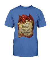 Load image into Gallery viewer, Do Not Meddle In The Affairs Of Dragons For You Are Crunchy T-Shirt
