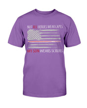 Load image into Gallery viewer, Not All Heroes Wear Capes My Son Wears Scrubs T-Shirt
